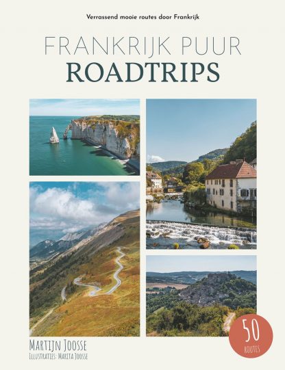 Martijn Joosse - Frankrijk Puur Roadtrips